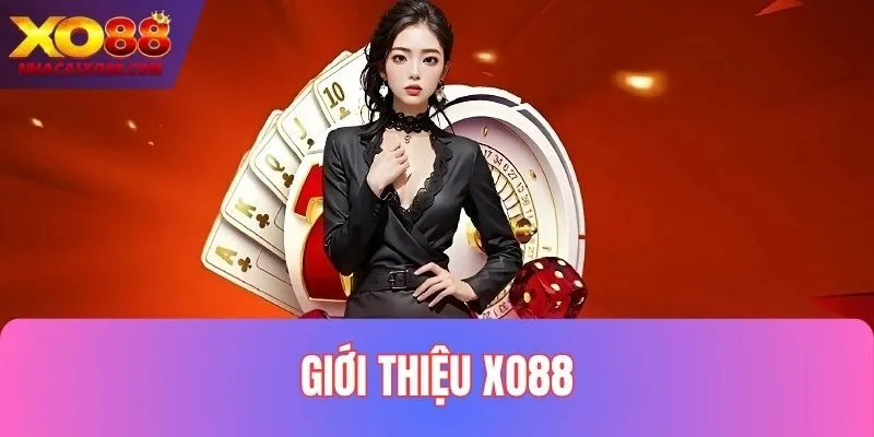 Giới thiệu XO88 giúp người chơi hiểu rõ về thương hiệu