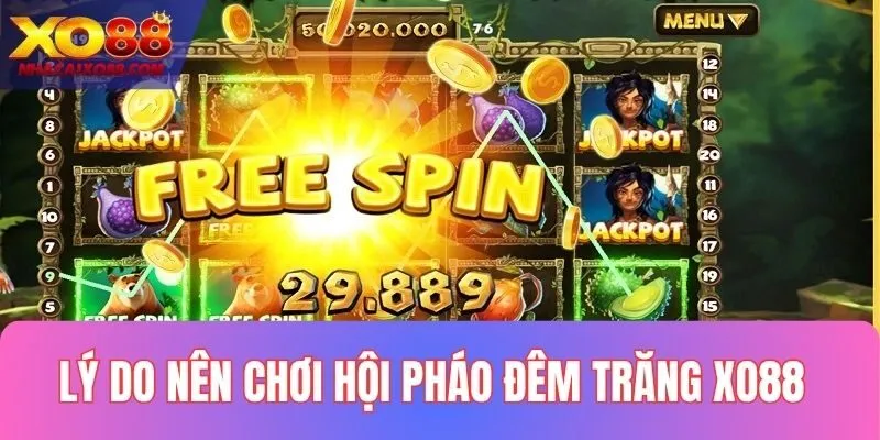 Tại sao nên chơi Hội pháo đêm trăng tại XO88?