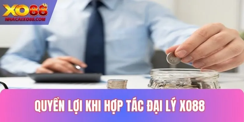 Những quyền lợi được hưởng khi hợp tác đại lý