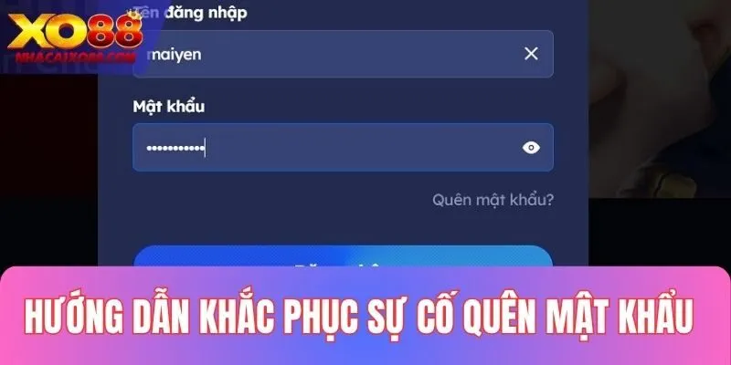 Hướng dẫn khắc phục sự cố quên mật khẩu