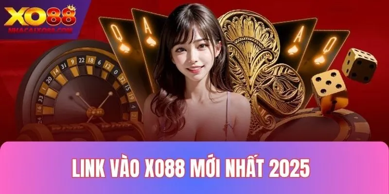 Cập nhật link nhà cái uy tín mới nhất 2025
