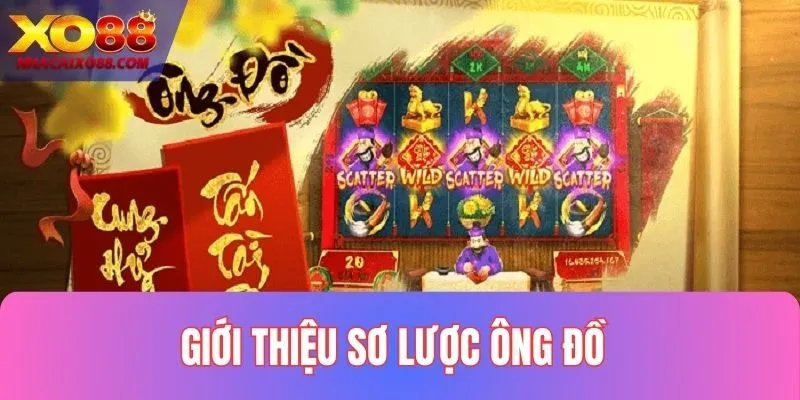 Giới thiệu tổng quan game Ông đồ tại XO88