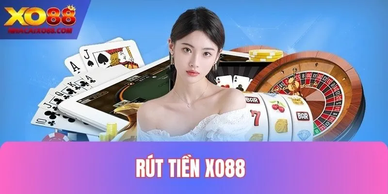 Rút Tiền Xo88