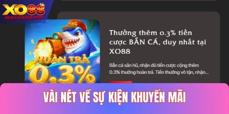 Giới thiệu sự kiện tặng 0.3% khi chơi Bắn Cá tại XO88